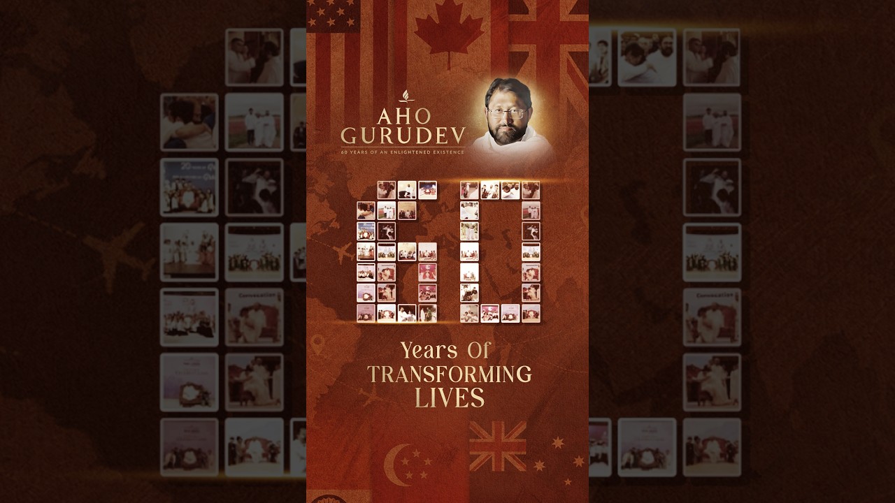 Aho Gurudev - 60 Years of Transforming Lives 